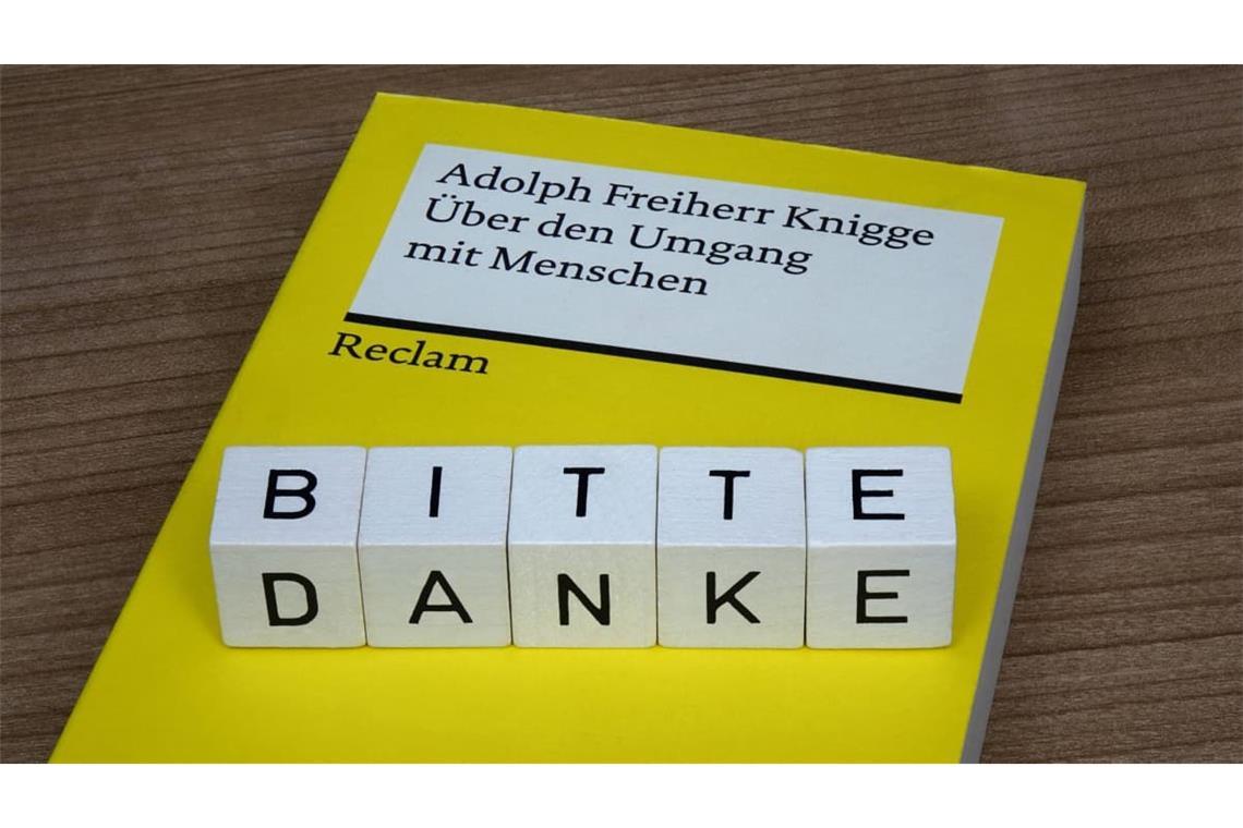 Der Benimm-Knigge hat zahllose Prolls zu Gentlemen, Macker zu Grandseigneurs und Deppen zu Persönlichkeiten geformt.