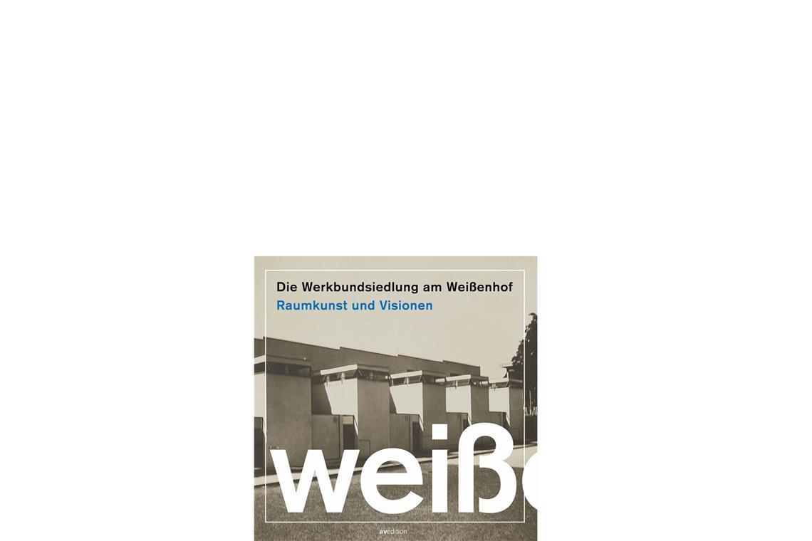 Wie die Weissenhofsiedlung zu einer Weltsensation wurde Die bis hier gezeigten Bilder stammen aus dem großartigen Buch „Die Werkbundsiedlung am Weißenhof. Raumkunst und Visionen“. Hg. Deutscher Werkbund Baden-Württemberg. Verlag avedition, Stuttgart, 116 Seiten, 24 Euro