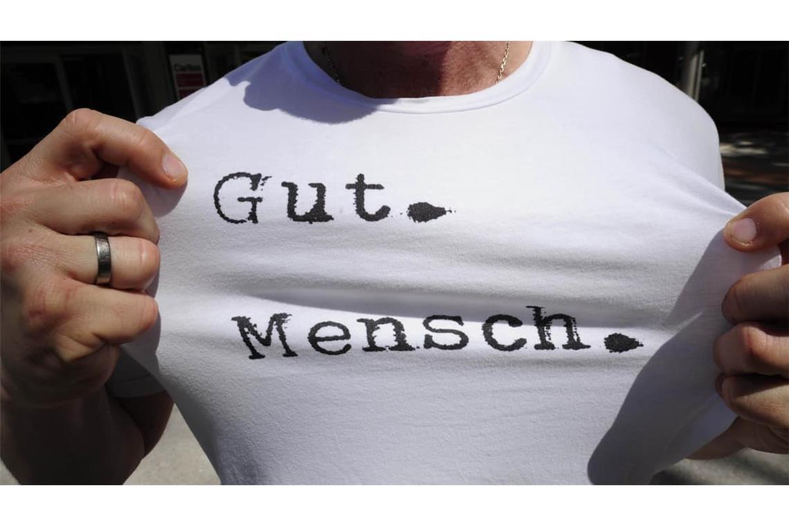 Zeigen Sie sich von Ihrer besten (Gutmensch-)Seite!